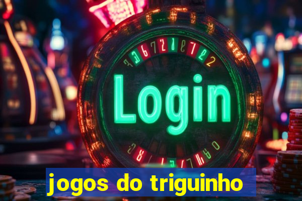 jogos do triguinho