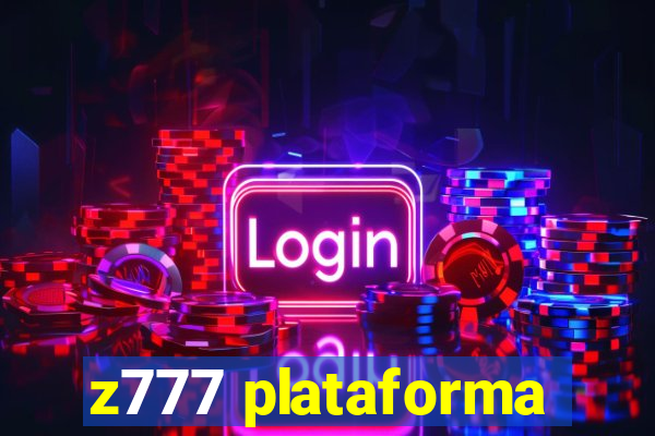 z777 plataforma