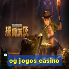 og jogos casino