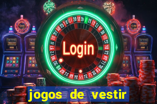 jogos de vestir pessoas ricas