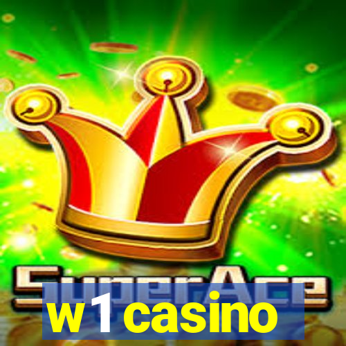 w1 casino