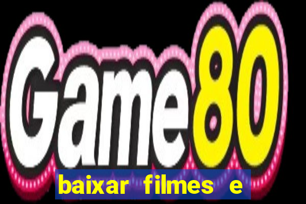 baixar filmes e series mp4