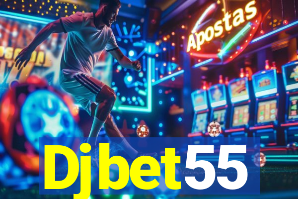 Djbet55