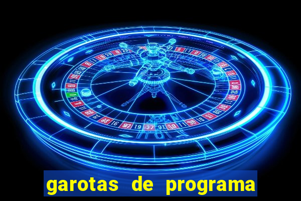 garotas de programa porto seguro