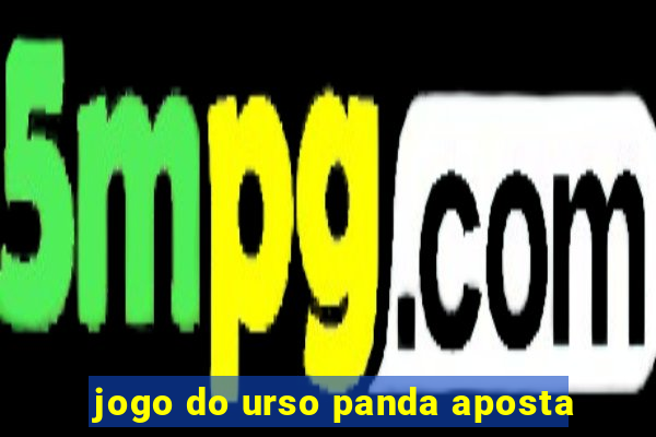 jogo do urso panda aposta