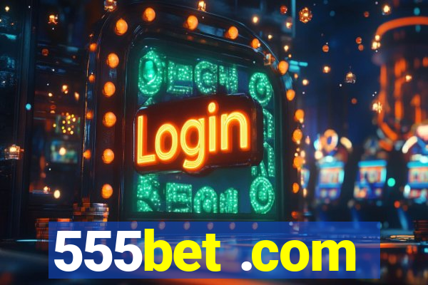 555bet .com