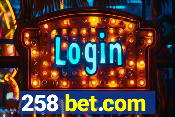 258 bet.com