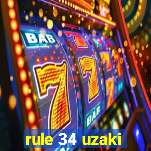 rule 34 uzaki