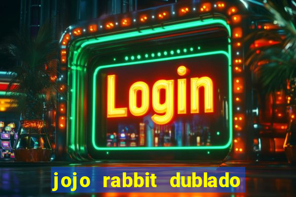 jojo rabbit dublado google drive