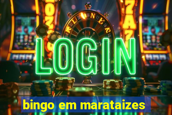 bingo em marataizes