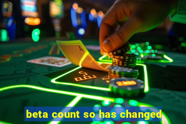 beta count so has changed