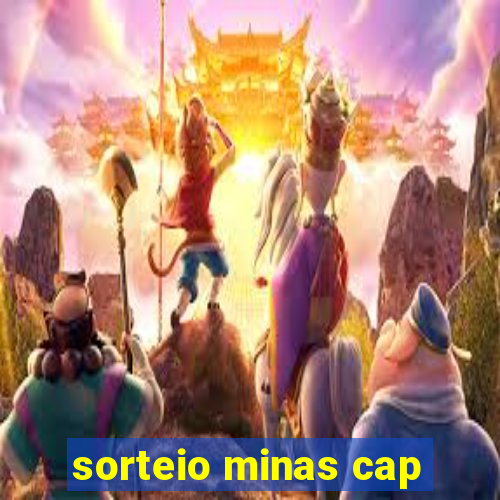 sorteio minas cap