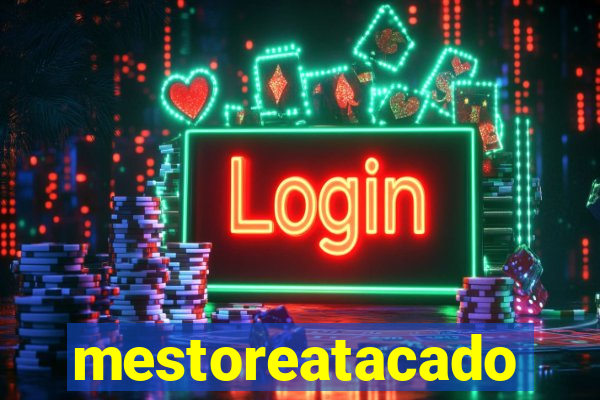 mestoreatacado