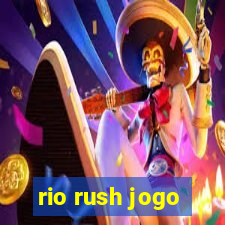 rio rush jogo