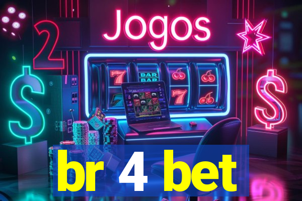 br 4 bet