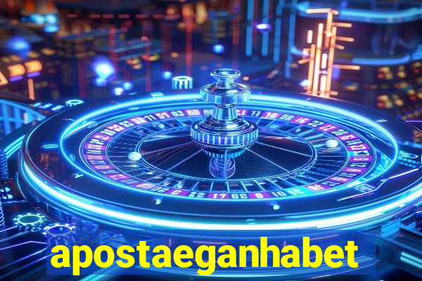 apostaeganhabet