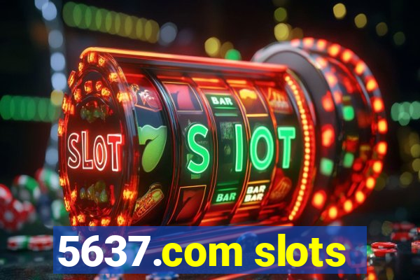 5637.com slots