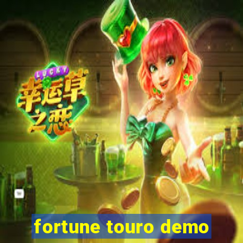 fortune touro demo