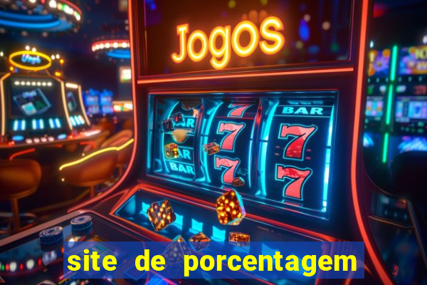 site de porcentagem de jogos slots