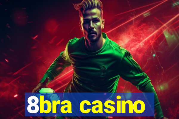 8bra casino