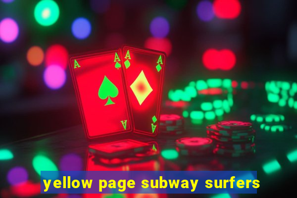 yellow page subway surfers