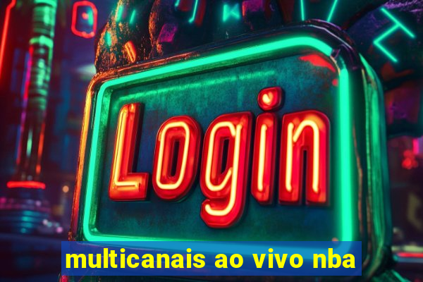 multicanais ao vivo nba