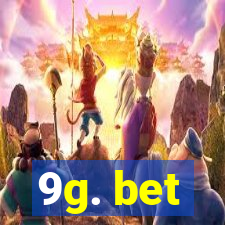 9g. bet