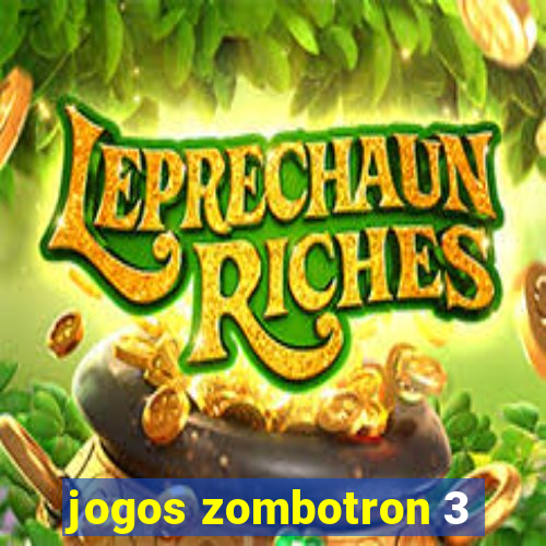 jogos zombotron 3