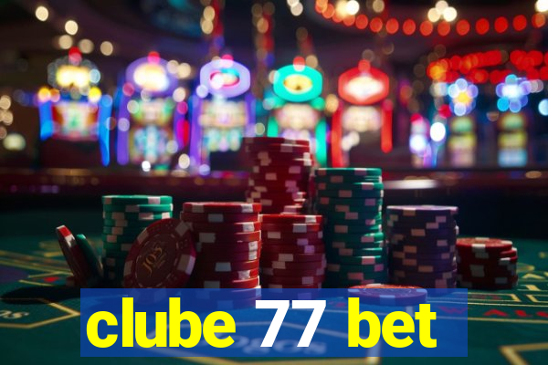 clube 77 bet