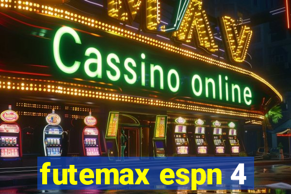 futemax espn 4