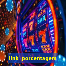 link porcentagem slots pp