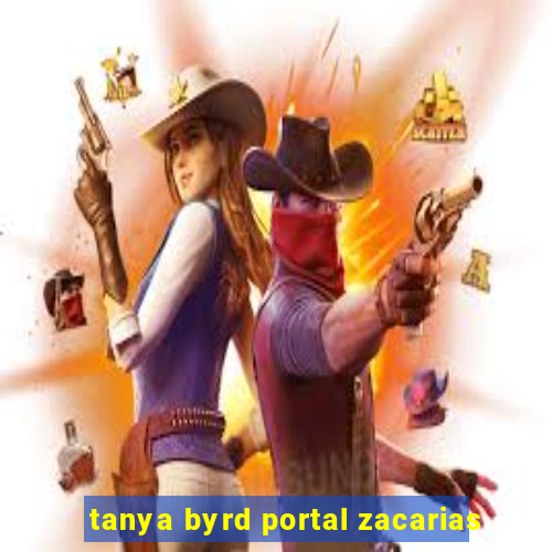 tanya byrd portal zacarias