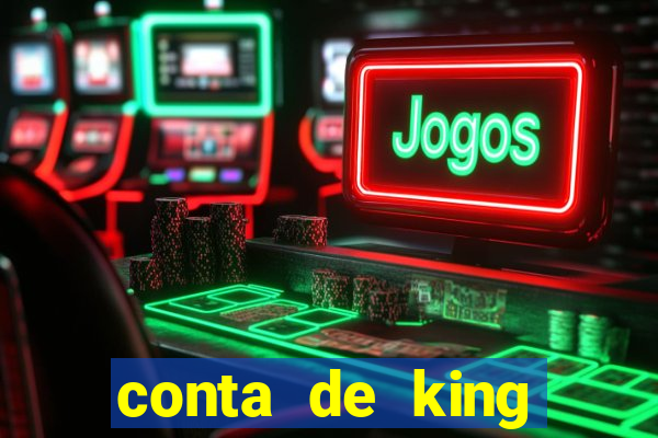 conta de king legacy gratis