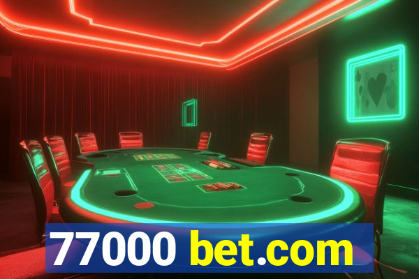 77000 bet.com