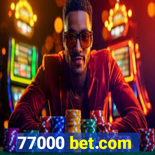 77000 bet.com