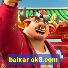 baixar ok8.com