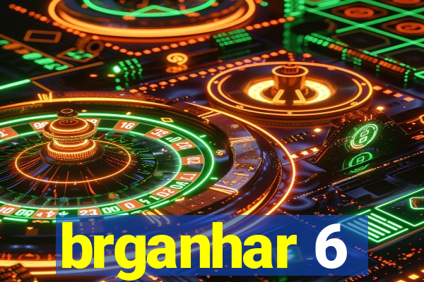 brganhar 6