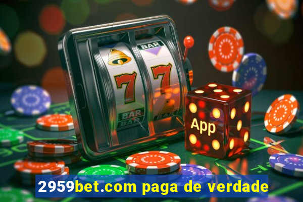 2959bet.com paga de verdade