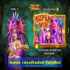 meus resultados futebol