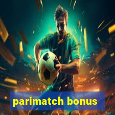 parimatch bonus