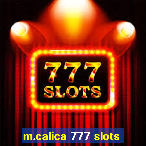 m.calica 777 slots