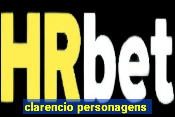 clarencio personagens