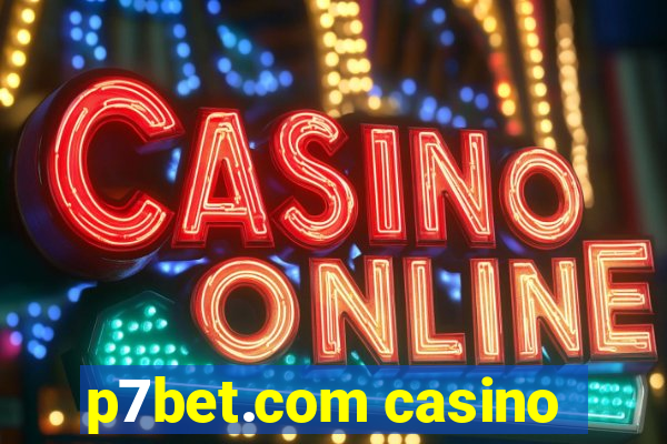 p7bet.com casino