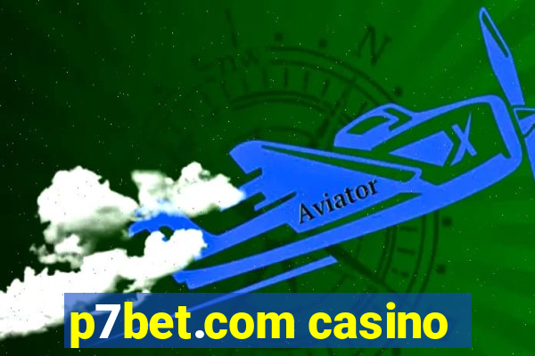 p7bet.com casino