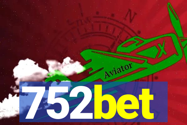 752bet