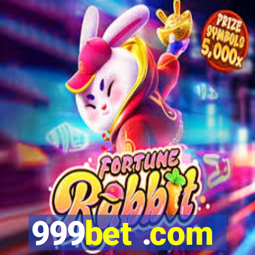 999bet .com