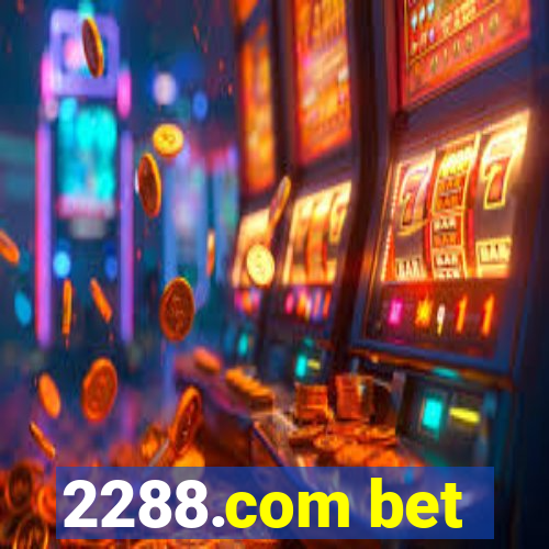 2288.com bet