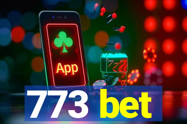 773 bet