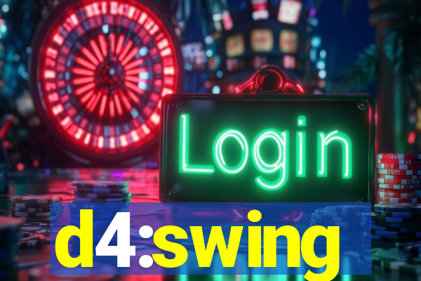 d4:swing