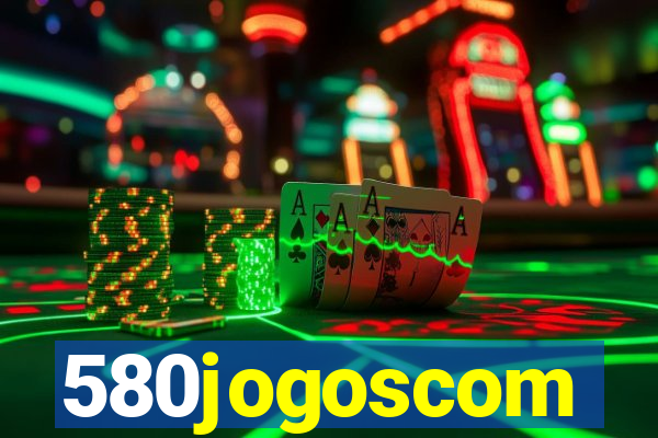 580jogoscom